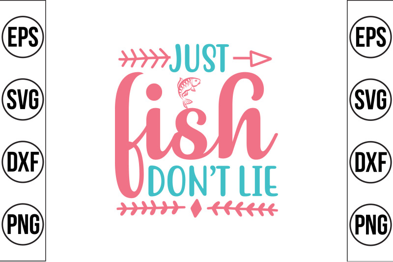 just-fish-don-039-t-lie-svg-cut-file