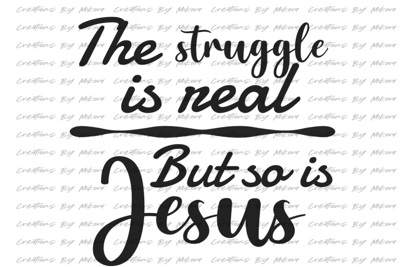 struggle-is-real-christian-sublimation-digital-png