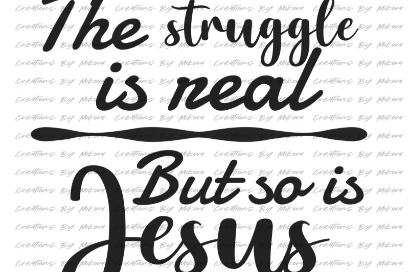 struggle-is-real-christian-sublimation-digital-png