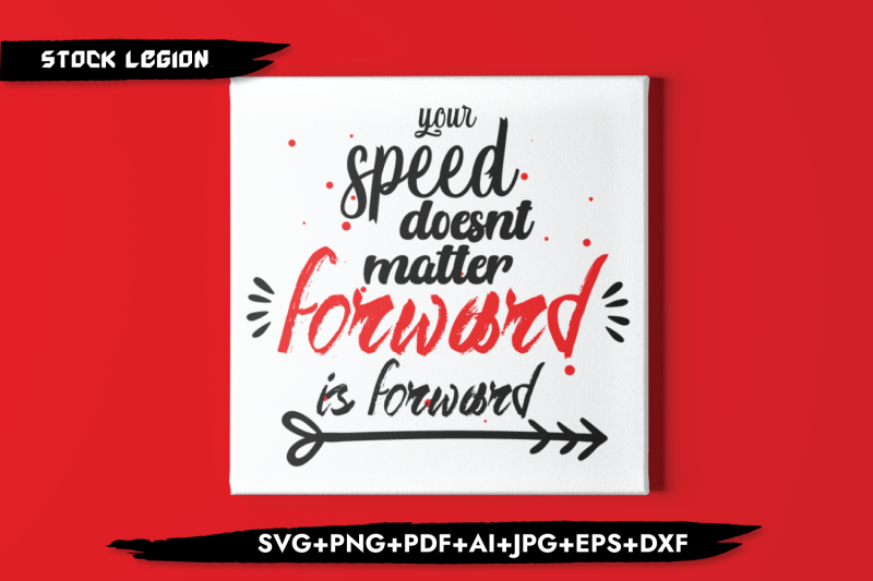 your-speed-doesn-039-t-matter-forward-svg