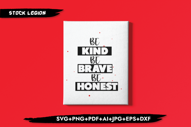 be-kind-be-brave-be-honest-svg