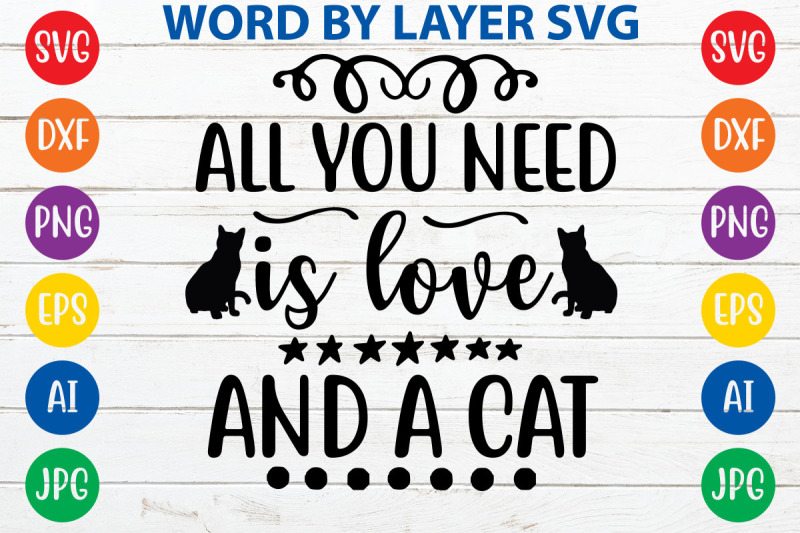 all-you-need-is-love-and-a-cat-svg