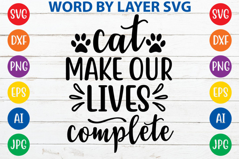 cat-make-our-lives-complete-svg