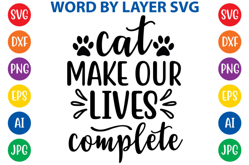 cat-make-our-lives-complete-svg