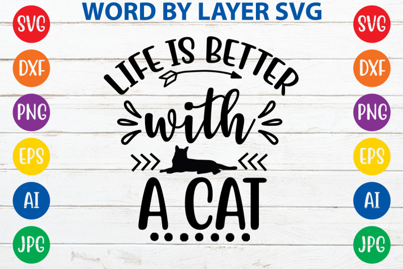 life-is-better-with-a-cat-svg