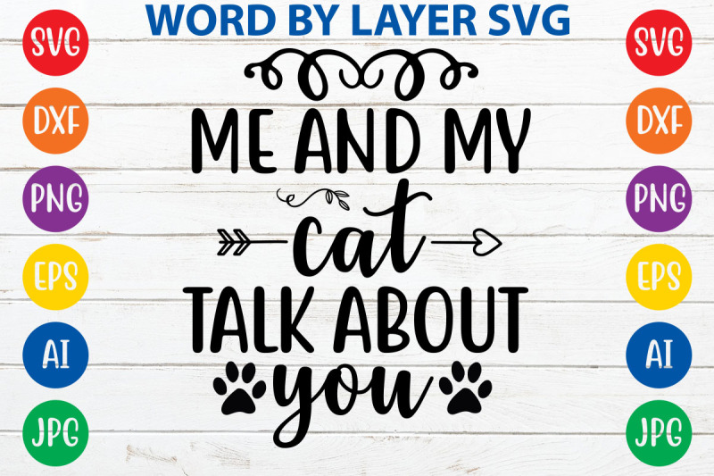 me-and-my-cat-talk-about-you-svg