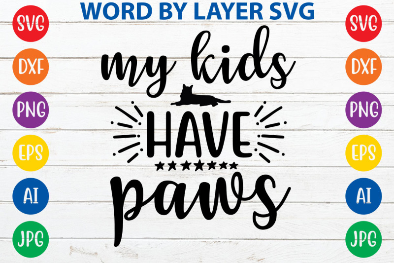 my-kids-have-paws-svg