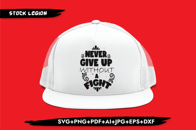 never-give-up-without-a-fight-svg