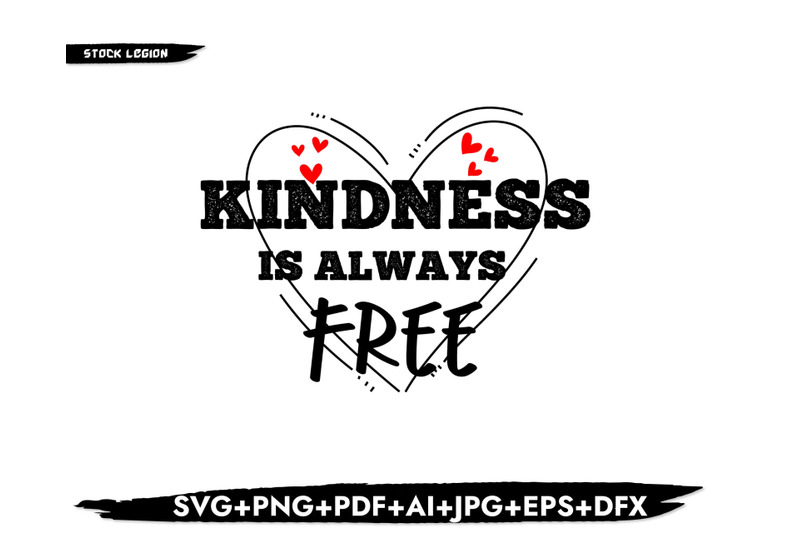 kindness-is-always-free-svg