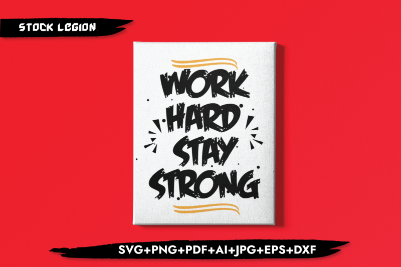 work-hard-stay-strong-svg