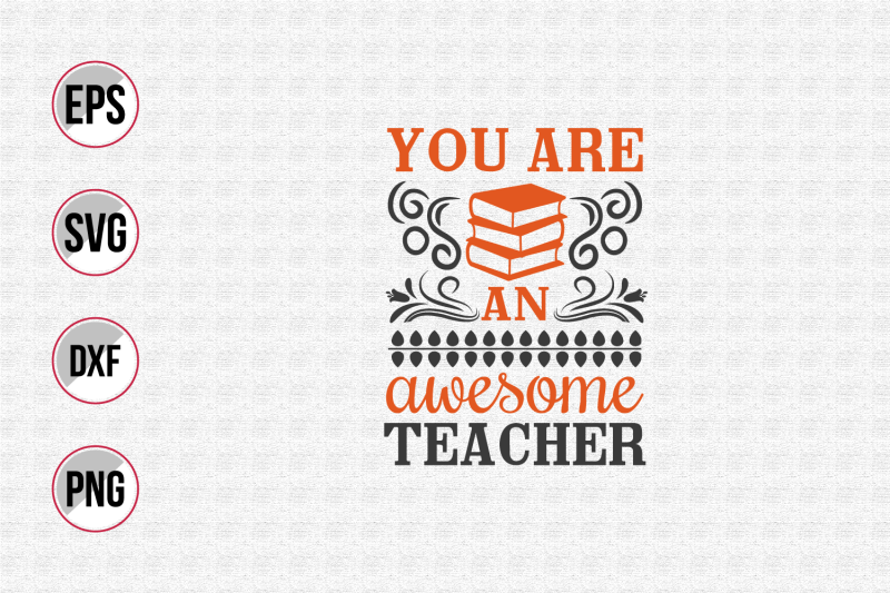 you-are-an-awesome-teacher-svg