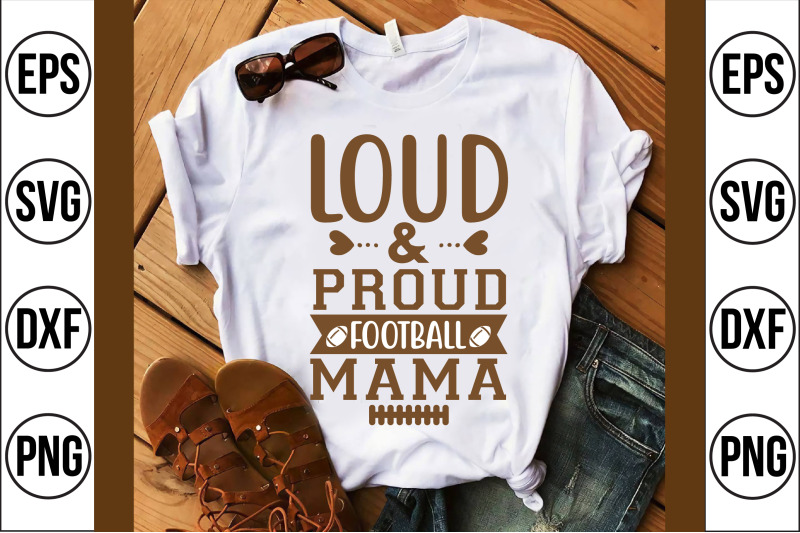 loud-amp-proud-football-mama-svg-cut-file