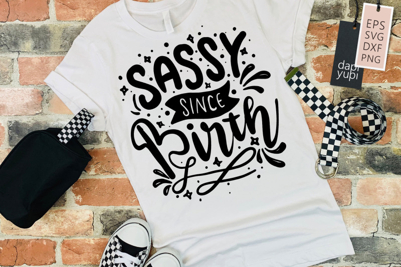 sassy-since-birth-svg