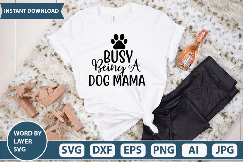 busy-being-a-dog-mama-svg