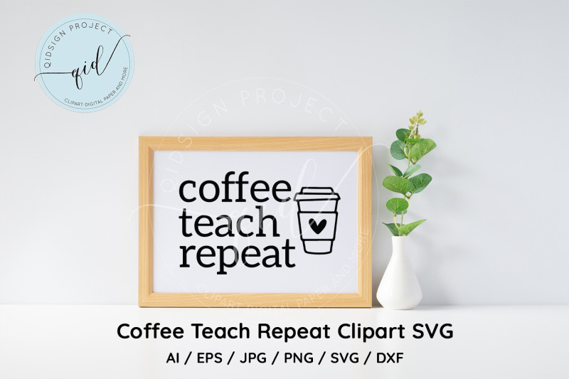 coffee-teach-repeat-clipart-svg