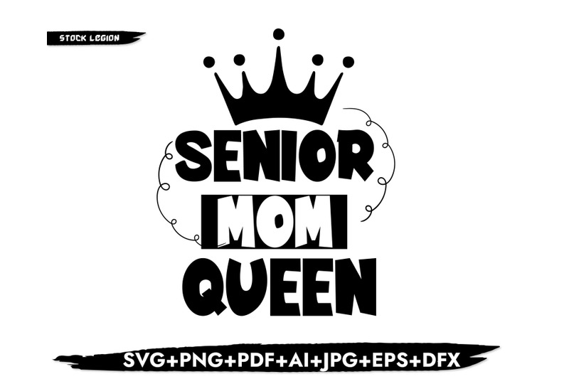 senior-mom-queen-svg