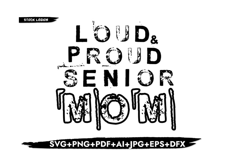 loud-amp-proud-senior-mom-svg