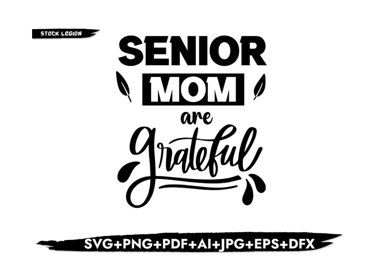 senior-mom-are-grateful-svg