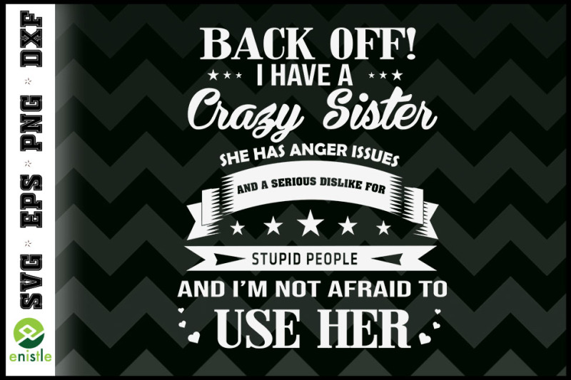 back-off-i-have-crazy-sister-funny