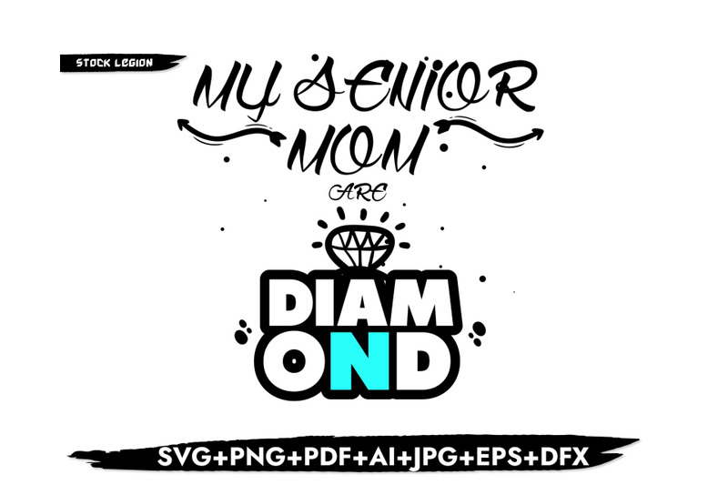 my-senior-mom-are-diamond-svg