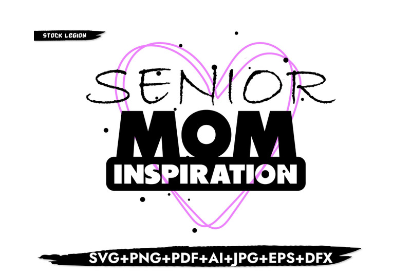 senior-mom-inspiration-svg