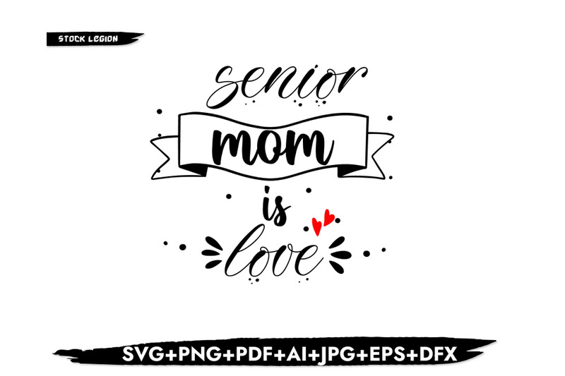 senior-mom-is-love-svg