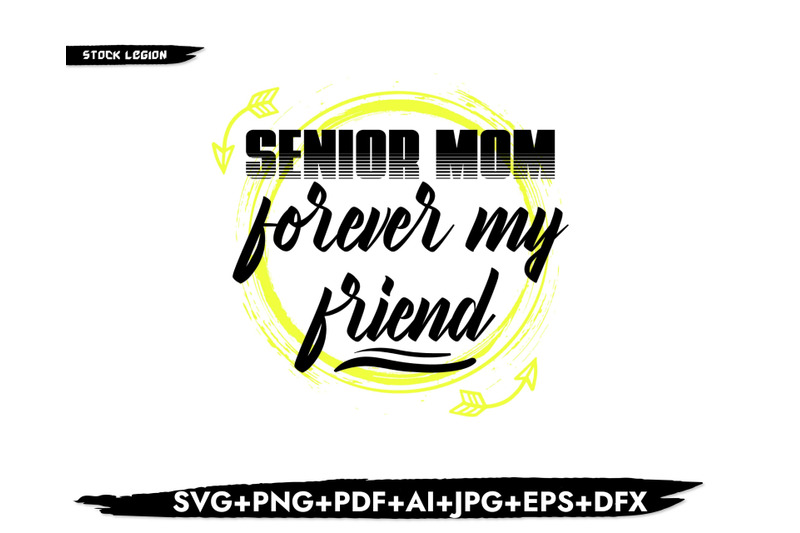 senior-mom-forever-my-friend-svg