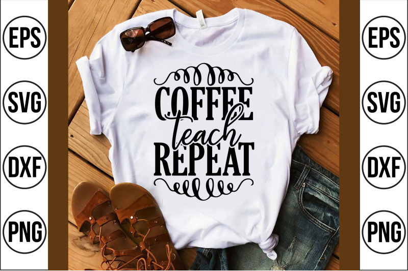 coffee-teach-repeat-svg-cut-file