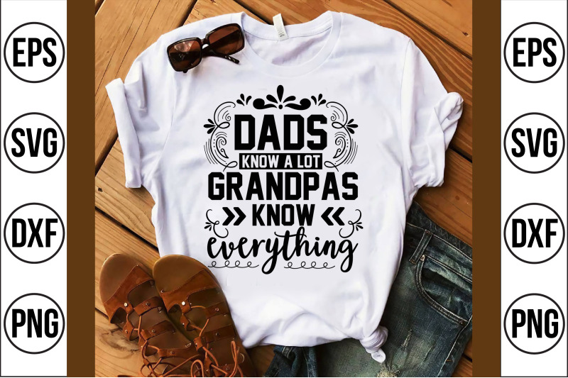 dads know a lot grandpas know everything svg cut file By teebusiness ...