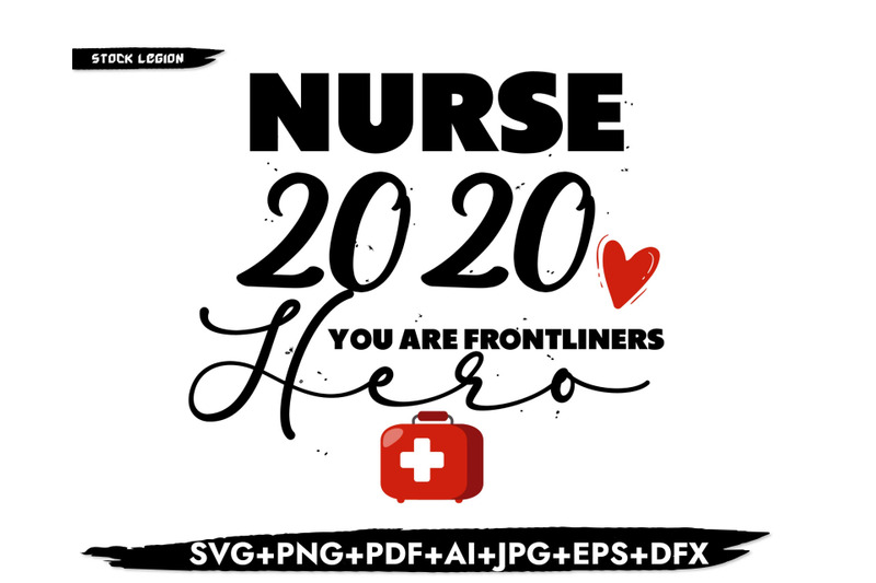 nurse-2020-you-are-frontliners-svg