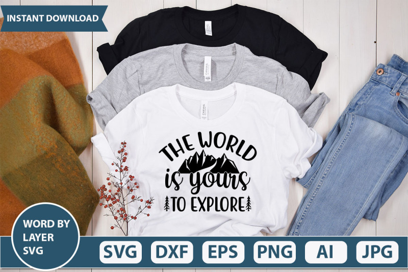 the-world-is-yours-to-explore-svg-cut-file