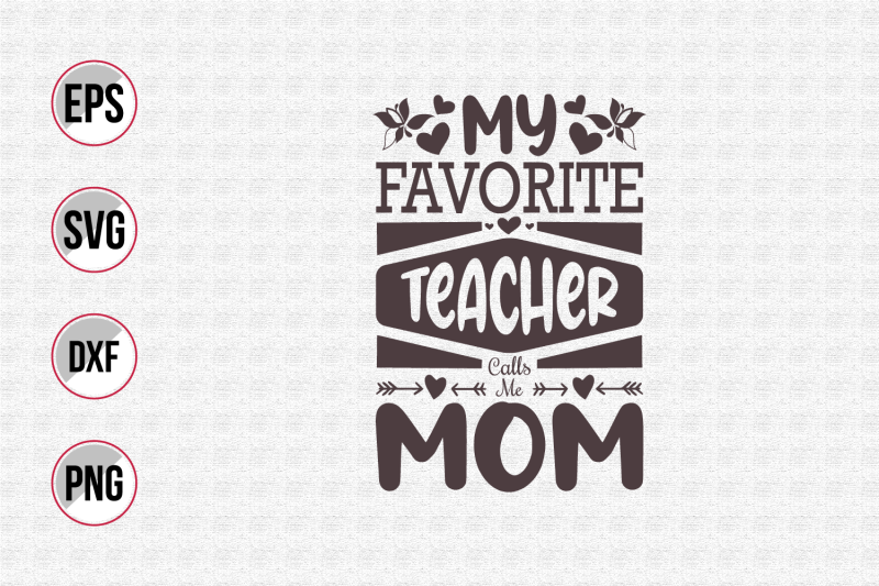 my-favorite-teacher-calls-me-mom-svg