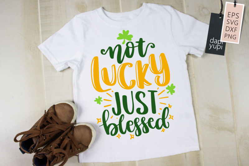 st-patrick-039-s-day-not-lucky-just-blessed