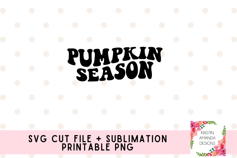pumpkin-season-fall-svg-and-sublimation-png