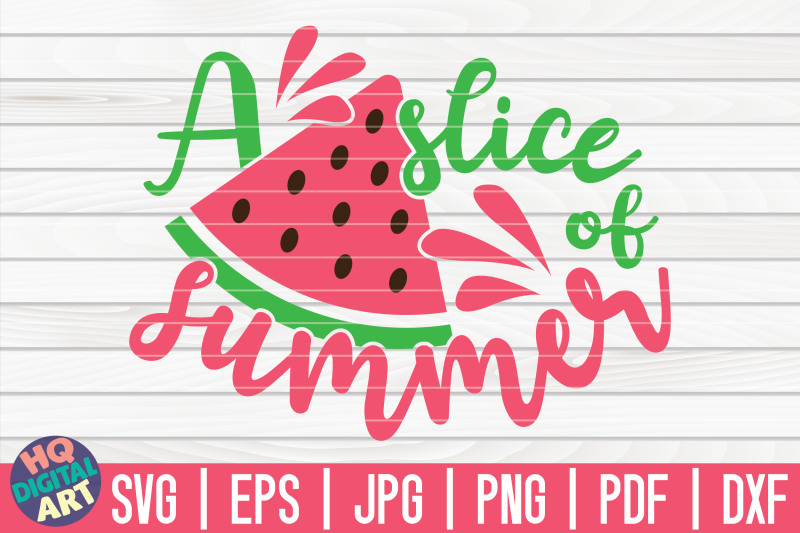 a-slice-of-summer-svg-watermelon-svg