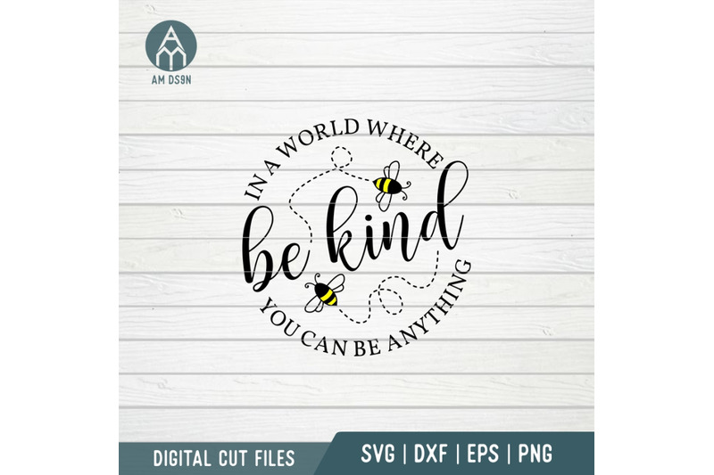 in-world-where-you-can-be-anything-be-kind-quotes-svg-cut-file
