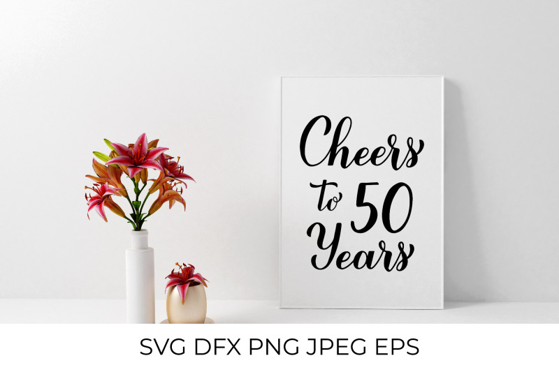 cheers-to-50-years-50th-birthday-anniversary-calligraphy-lettering