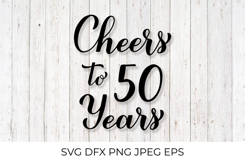 cheers-to-50-years-50th-birthday-anniversary-calligraphy-lettering
