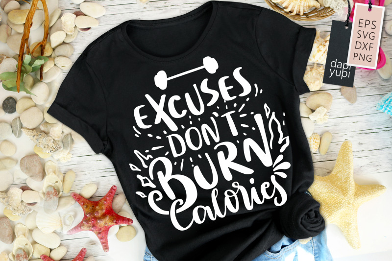 excuse-don-039-t-burn-calories