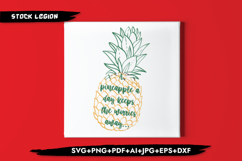 pineapple-a-day-keeps-the-worries-away-svg