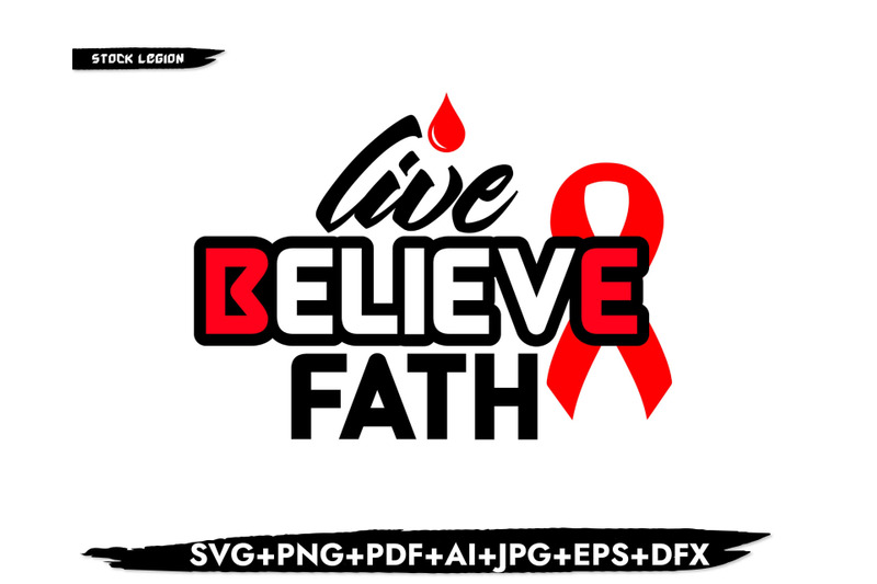 live-believe-faith-svg