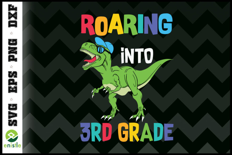 roaring-into-3rd-grade-funny-t-rex