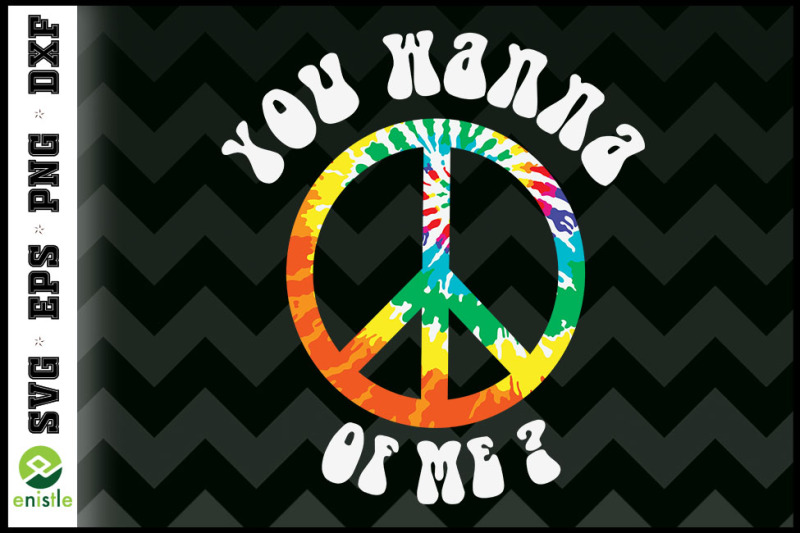 you-wanna-peace-of-me-peace-hippie