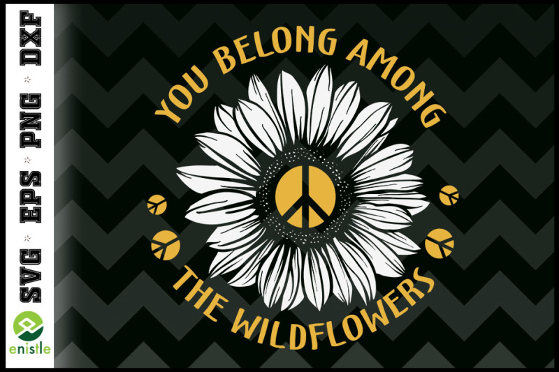 you-belong-among-the-wildflower-hippie