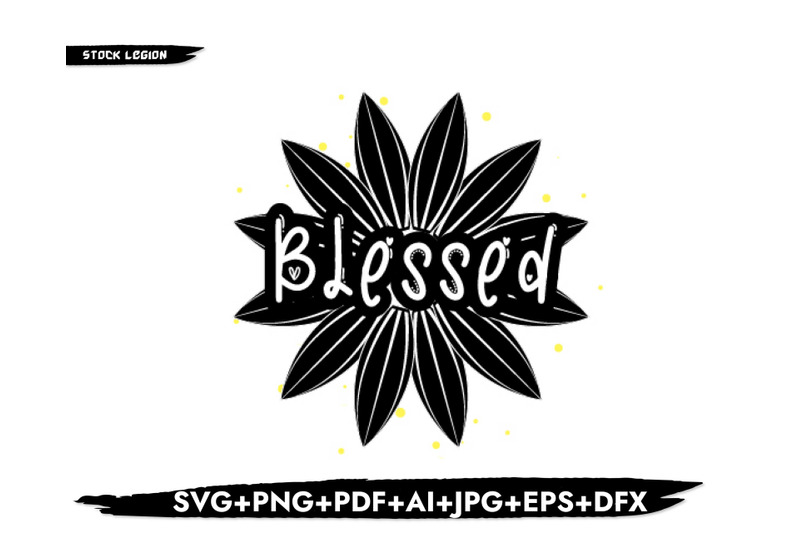 Blessed Sunflower SVG By stockvectorsvg | TheHungryJPEG