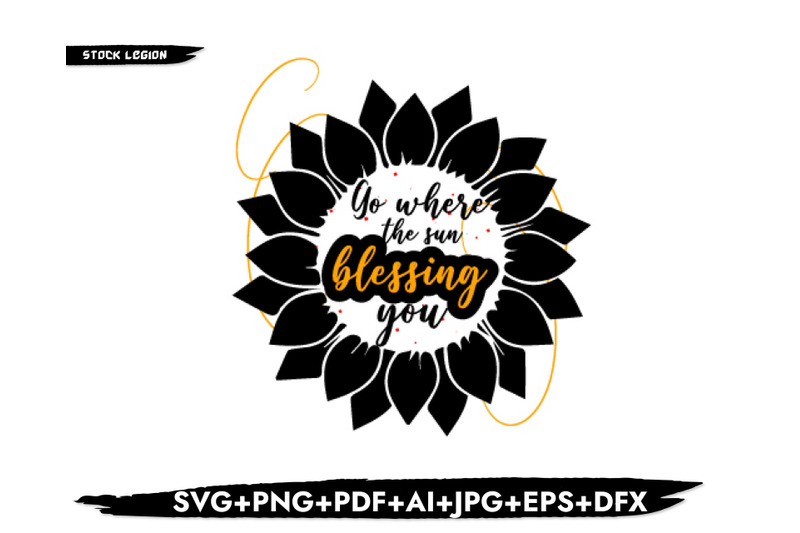 go-where-the-sun-blessing-you-svg