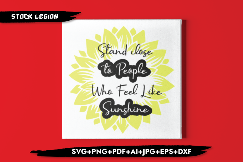 stand-close-to-people-who-feel-like-sunshine-svg