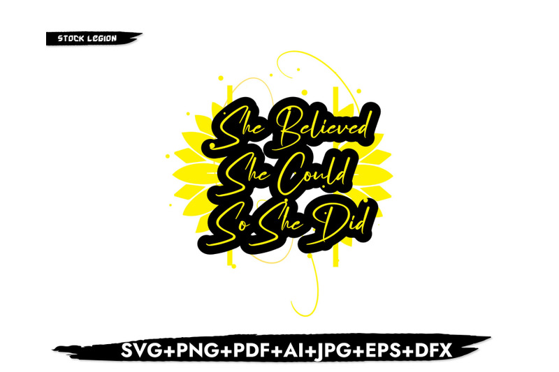 Free Free 294 Sunflower Svg She Believed She Could SVG PNG EPS DXF File