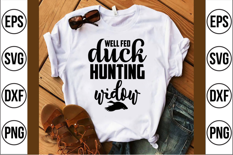 well-fed-duck-hunting-widow-svg-cut-file