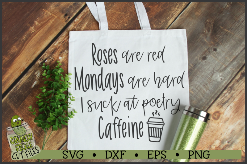 roses-are-red-mondays-and-caffeine-funny-svg-file